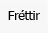 Fréttir